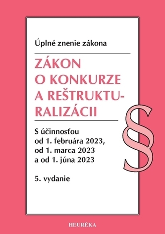 Zákon o konkurze a reštrukturalizácii. Úzz, 5. vydanie, 2/2023