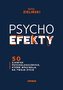 PSYCHOefekty. 50 zjawisk psychologicznych, które wpływają na Twoje życie