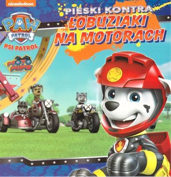 Psi Patrol. Pieski kontra łobuziaki na motorach