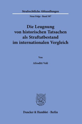 Die Leugnung von historischen Tatsachen als Straftatbestand im internationalen Vergleich
