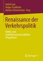 Renaissance der Verkehrspolitik