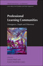 Professional Learning Communities: Divergence, Depth and Dilemmas