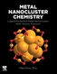 Metal Nanocluster Chemistry