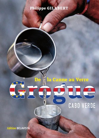 Grogue - de la canne au verre