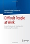Difficult People at Work