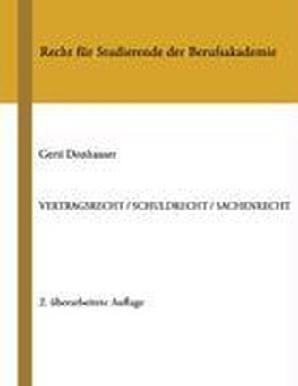 Vertragsrecht / Schuldrecht / Sachenrecht