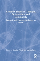 Creative Bodies in Therapy, Performance and Community