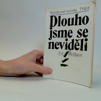 Dlouho jsme se neviděli