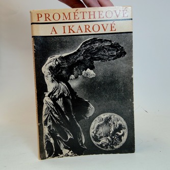 Prométheové a Ikarové