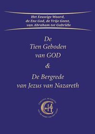 De Tien Geboden van God & De Bergrede van Jezus van Nazareth