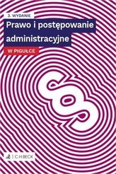 Prawo i postępowanie administracyjne w pigułce wyd. 3