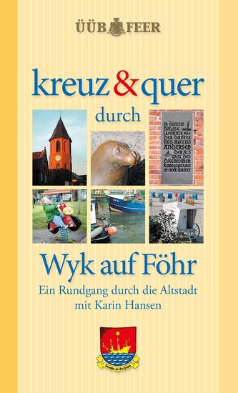 kreuz & quer durch Wyk auf Föhr