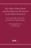 Der Alpen-Adria-Raum und das Imperium Romanum in der hohen Kaiserzeit
