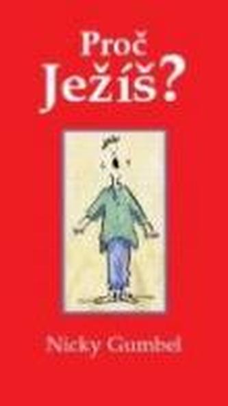 Proč Ježíš?