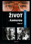Život s kamerou i bez ní
