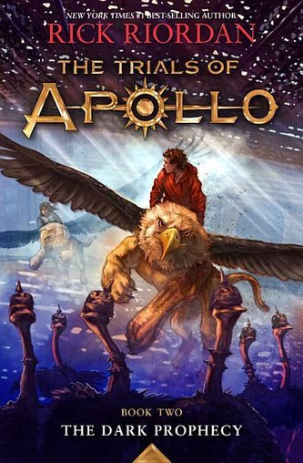 Trials of Apollo, the Book Two the Dark Prophecy (Trials of Apollo, the Book Two)