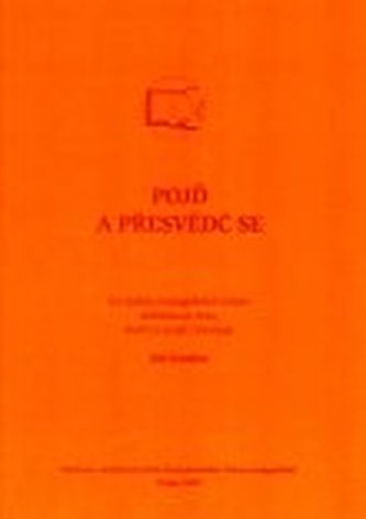 Pojď a přesvědč se