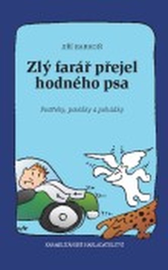 Zlý farář přejel hodného psa
