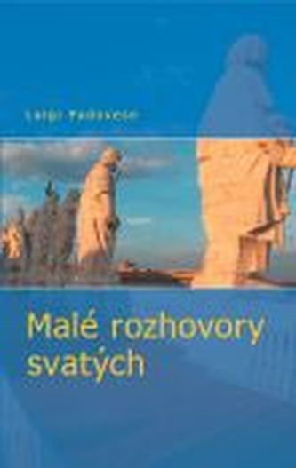 Malé rozhovory svatých