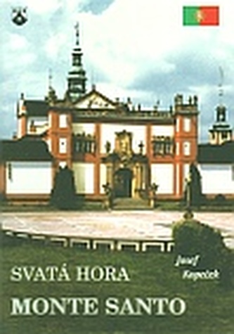 Svatá Hora - Monte Santo