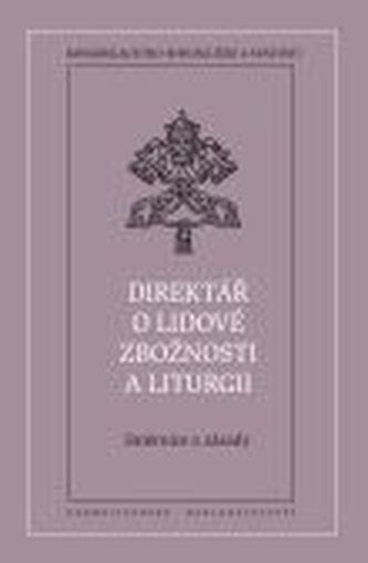 Direktář o lidové zbožnosti a liturgii