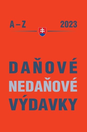 Daňové a nedaňové výdavky A – Z 2023 Daňové a nedaňové výdavky A – Z 2023