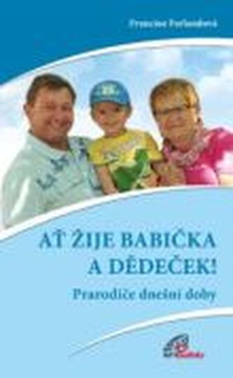 Ať žije babička a dědeček