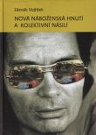 Nová náboženská hnutí a kolektivní násilí