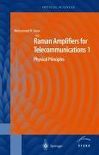 Raman Amplifiers for Telecommunications 1: Physical Principles