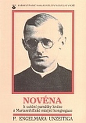 Novéna k uctění památky kněze Engelmara Unzeitiga