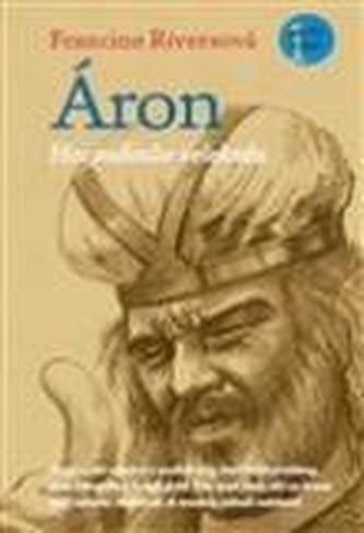 Áron - Hospodinův kněz