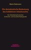 Die demokratische Bedeutung des kollektiven Arbeitsrechts
