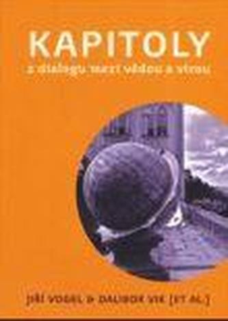 Kapitoly z dialogu mezi vědou a vírou