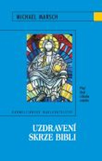 Uzdravení skrze Bibli