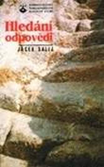 Hledání odpovědi Hledání odpovědi