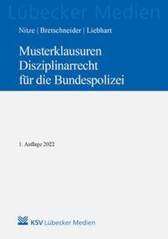 Musterklausuren Disziplinarrecht für die Bundespolizei