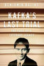 Kafka´s Last Trial : The Case of a Literary Legacy
