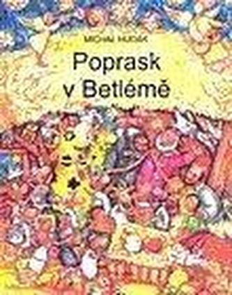 Poprask v Betlémě