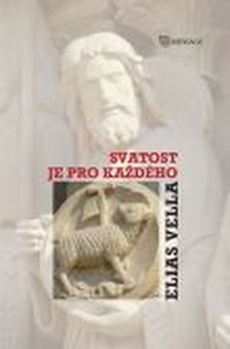 Svatost je pro každého Svatost je pro každého
