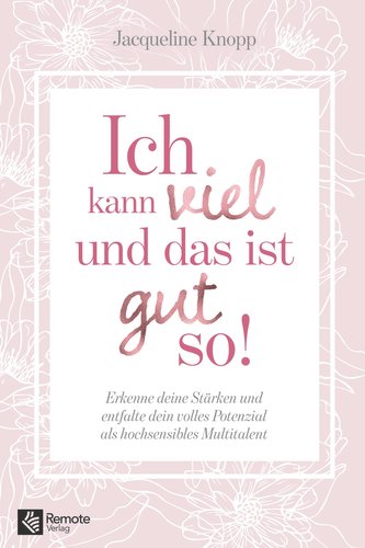 Ich kann viel und das ist gut so!