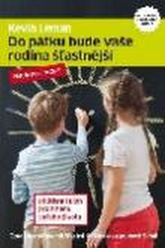 Do pátku bude vaše rodina šťastnější