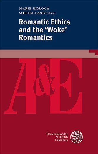 Romantic Ethics and the 'Woke' Romantics