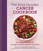 Royal Marsden Cancer Cookbook: Nutritious recipes for during and after cancer treatment, to share with friends and famil