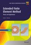 Extended Finite Element Method - Theory and Applications