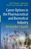 Career Options in the Pharmaceutical and Biomedical Industry