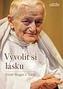 Vyvolit si lásku