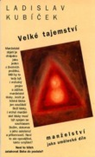 Velké tajemství - manželství jako umělecké dílo
