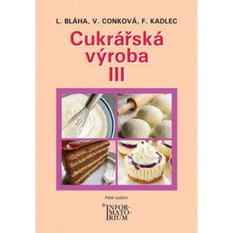 Cukrářská výroba III Cukrářská výroba III
