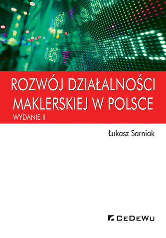Rozwój działalności maklerskiej w Polsce Rozwój działalności maklerskiej w Polsce