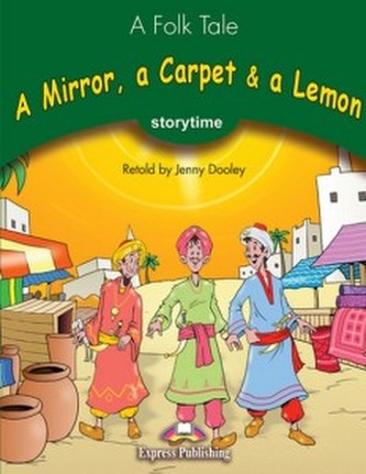 Storytime Readers Poziom 3 A Mirror, a Carpet & a Lemon Story Bo